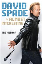 Icon image Almost Interesting: The Memoir