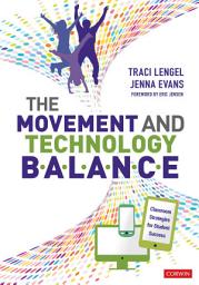 Icon image The Movement and Technology Balance: Classroom Strategies for Student Success