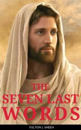 Icon image The Seven Last Words
