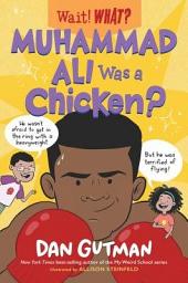 Icon image Muhammad Ali Was a Chicken? (Wait! What?)