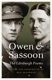 Icon image Owen and Sassoon: The Edinburgh Poems