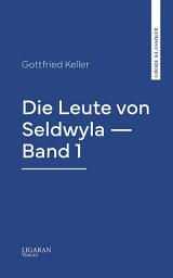 Icon image Die Leute von Seldwyla — Band 1