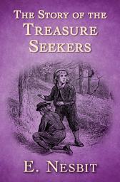 Icon image The Story of the Treasure Seekers