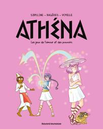 Icon image Athéna: Les jeux de l'amour et des pouvoirs