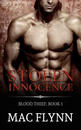 Icon image Stolen Innocence: Blood Thief #1 (Alpha Billionaire Vampire Romance)