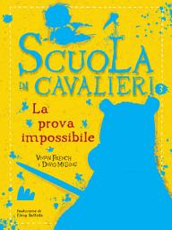 Icon image Scuola di cavalieri 3. La prova impossibile