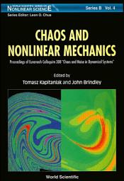 Icon image Chaos and Nonlinear Mechanics: Proceedings of Euromech Colloquim 308 “Chaos and Noise in Dynamical Systems”