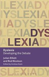 Icon image Dyslexia: Developing the Debate