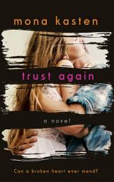 Icon image Trust Again - Dawn and Spencer's Story | From the bestselling author of the Maxton Hall series: Dawn and Spencer's Story