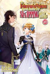 Icon image The Reincarnated Princess Spends Another Day Skipping Story Routes