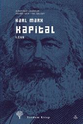Icon image Kapital Cilt: I: Ekonomi Politiğin Eleştirisi