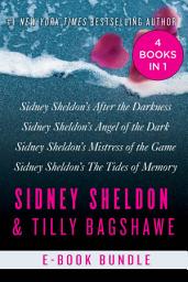Icon image The Sidney Sheldon & Tilly Bagshawe Collection: Sidney Sheldon's After the Darkness, Sidney Sheldon's Angel of the Dark, Sidney Sheldon's Mistress of the Game, and Sidney Sheldon's The Tides of Memory