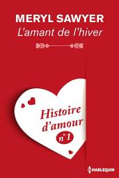 Icon image L'amant de l'hiver - Histoire d'amour n° 1