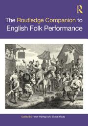 Icon image The Routledge Companion to English Folk Performance