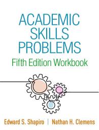 Icon image Academic Skills Problems Fifth Edition Workbook: Edition 5
