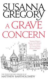Icon image A Grave Concern: The Twenty Second Chronicle of Matthew Bartholomew