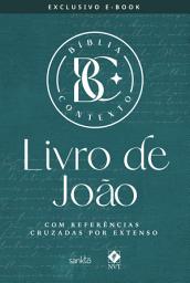Icon image Bíblia Contexto - Livro de João: Com referências cruzadas por extenso
