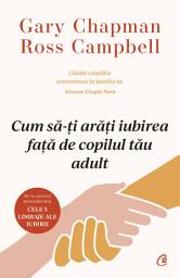 Icon image Cum să-ți arăți iubirea față de copilul tău adult