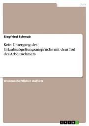 Icon image Kein Untergang des Urlaubsabgeltungsanspruchs mit dem Tod des Arbeitnehmers