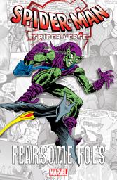 Icon image Spider-Man: Spider-Verse - Fearsome Foes Gn-Tpb (Sdos)