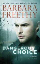 Icon image Dangerous Choice: Take a wild ride in this action adventure romance!