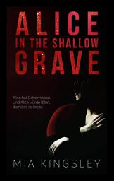 Icon image Alice In The Shallow Grave