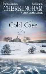 Icon image Cherringham - Cold Case: A Cosy Crime Series