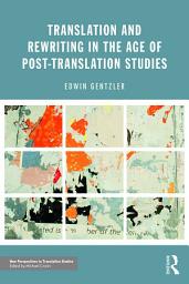 Icon image Translation and Rewriting in the Age of Post-Translation Studies