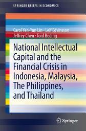 Icon image National Intellectual Capital and the Financial Crisis in Indonesia, Malaysia, The Philippines, and Thailand