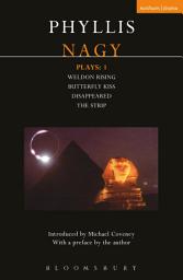 Icon image Nagy Plays: 1: Weldon Rising; Disappeared; The Strip; Butterfly Kiss