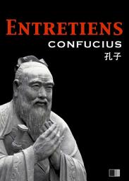 Icon image Les Entretiens de Confucius et de ses disciples