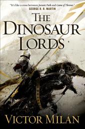 Icon image The Dinosaur Lords: A Novel