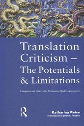 Icon image Translation Criticism- Potentials and Limitations: Categories and Criteria for Translation Quality Assessment