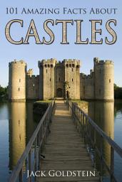 Icon image 101 Amazing Facts about Castles