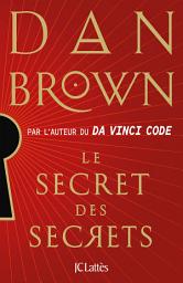 Icon image Le secret des secrets