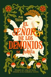 Imagen de ícono de El Señor de los Demonios se jubila (Un apocalipsis campechano 1)