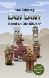Icon image Das Dorf Band 17: Die Räuber: Ausgabe 9