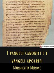 Icon image I Vangeli canonici e i Vangeli apocrifi