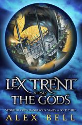 Icon image Lex Trent Versus The Gods