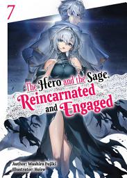 Icon image The Hero and the Sage, Reincarnated and Engaged