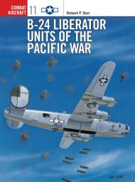 Icon image B-24 Liberator Units of the Pacific War