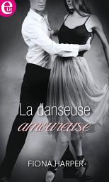 Icon image La danseuse amoureuse
