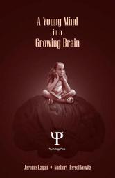 Icon image A Young Mind in a Growing Brain