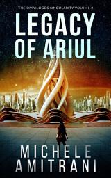 Icon image Legacy of Ariul: A Science-Fiction Thriller