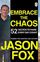 Icon image Embrace the Chaos: The brand new motivational book to help you master the power of habits and transform your life, from the author of Battle Scars