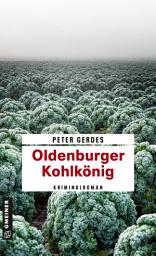 Icon image Oldenburger Kohlkönig: Kriminalroman