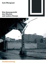 Icon image Das Janusgesicht des Ghettos und andere Essays