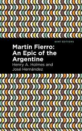 Icon image Martín Fierro: An Epic of the Argentine