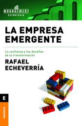 Icon image Empresa emergente, La: La confianza y los desafíos de la transformación