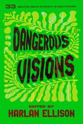 Icon image Dangerous Visions